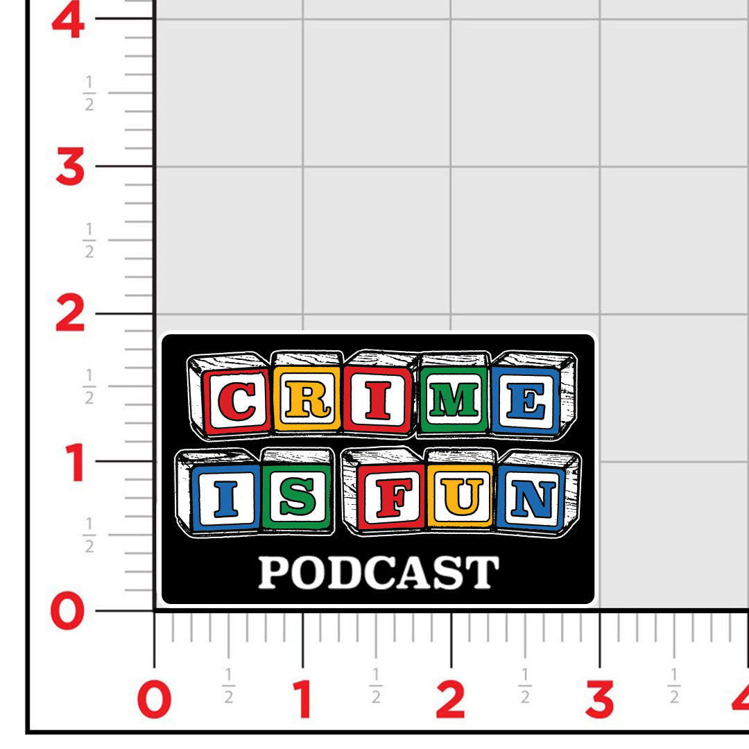 Crime Is Fun Podcast Logo Sticker