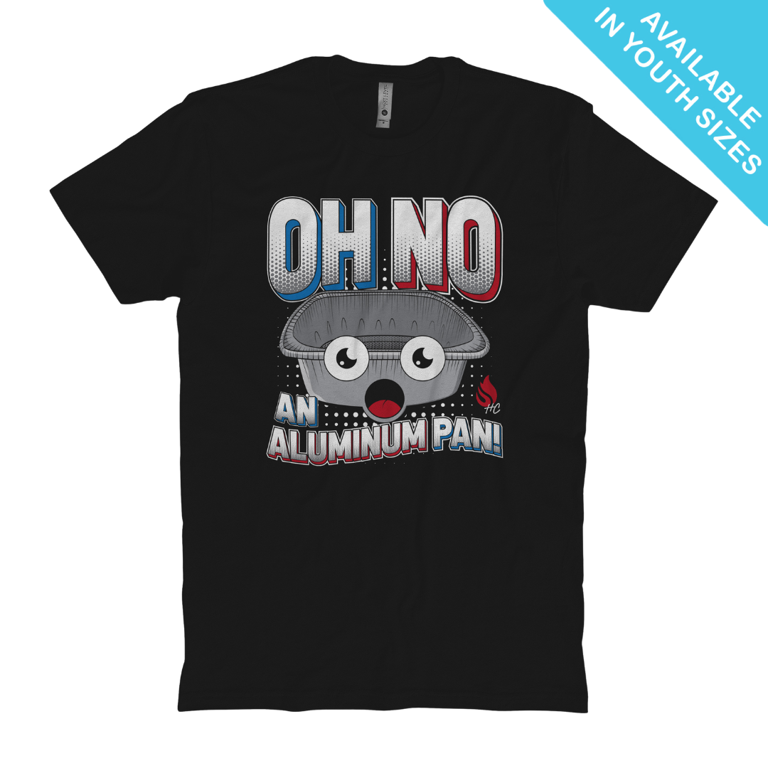 Aluminum Pan T-Shirt